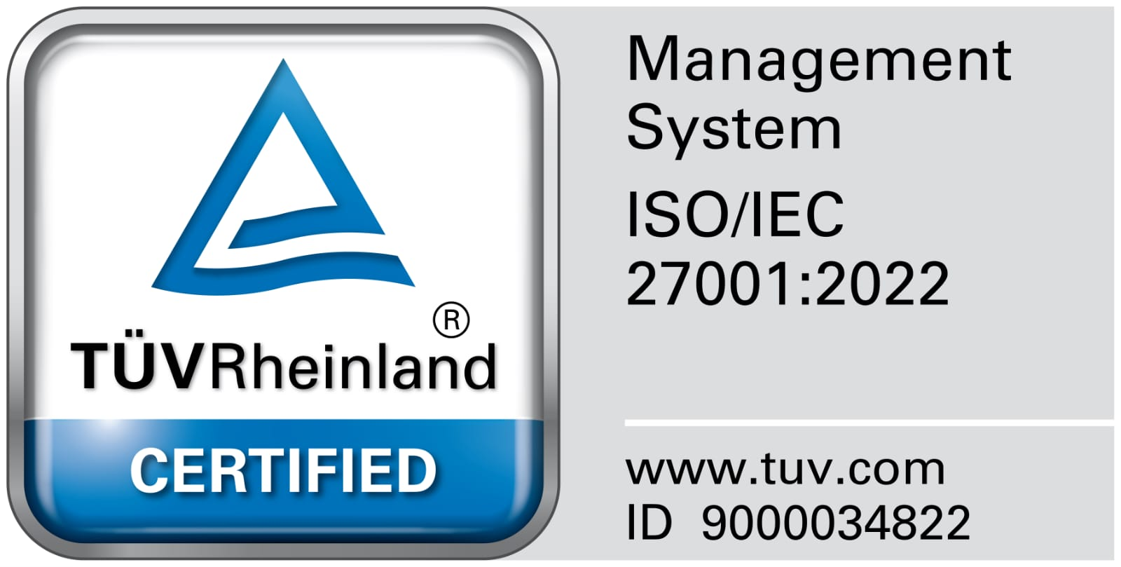 TUV Rheinland ISO/IEC 27001:2022 Certified
